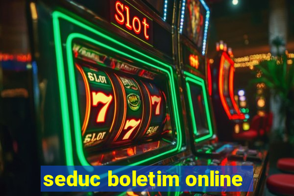 seduc boletim online